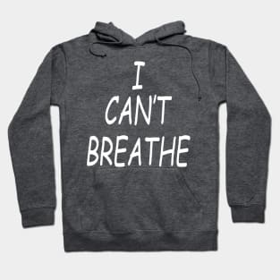 I can't Breathe Hoodie